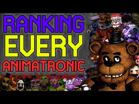 Ranking EVERY Animatronic In Five Nights At Freddy’s