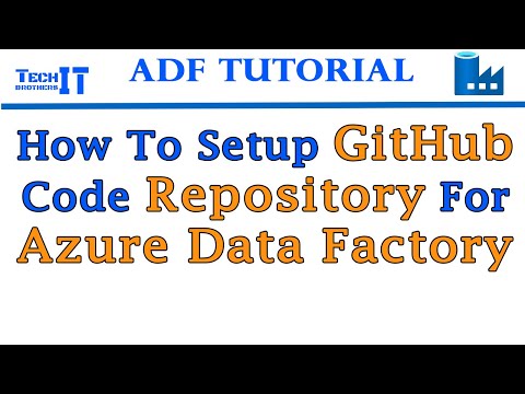 How to Setup GitHub Code Repository for Azure Data Factory - Azure Data Factory Tutorial