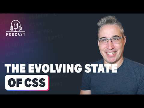 The ever evolving state of CSS and the web