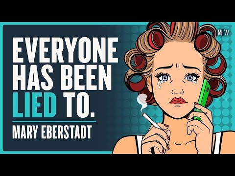 The Broken Promises Of The Sexual Revolution - Mary Eberstadt