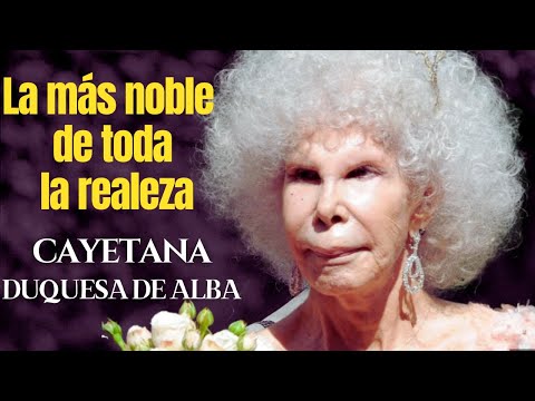 Cayetana de Alba: La Mujer que Ostentó Más Títulos de Nobleza #duquesa #biografia