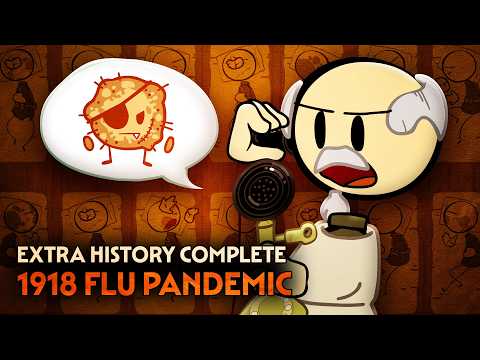 The 1918 Flu Pandemic | World History | Extra History Complete