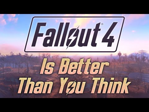 Fallout 4 Is Better Than You Think