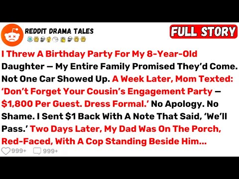 I Threw A Birthday Party For My 8-Year-Old Daughter — My Entire Family... - Best Reddit Stories