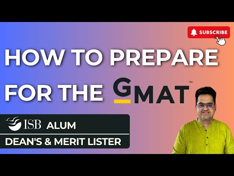 How To Prepare For The GMAT? | Hear It From An ISB Alum & Dean's Lister