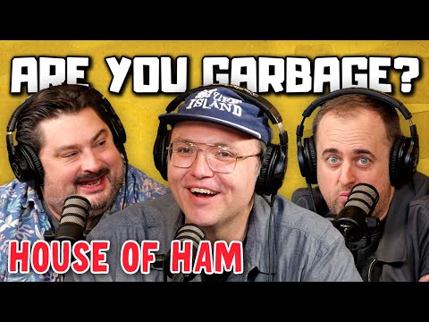 Sam Tallent | Are You Garbage Comedy Podcast: House of Ham