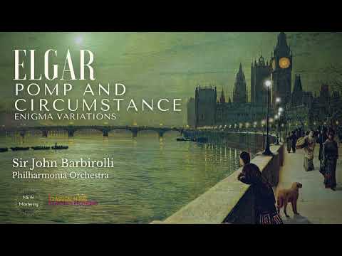 Elgar - Pomp and Circumstance: March No. 4, March No. 1 / Nimrod (Ct.rc.: S.J.Barbirolli REMASTERED)
