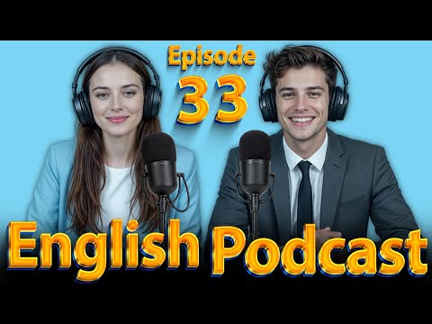 Break It Down | Learn English quickly with podcast | Episode 33