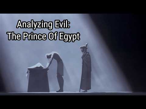 Analyzing Evil: The Prince of Egypt