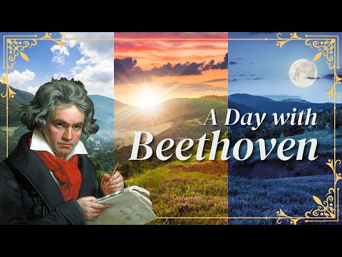 A Day with Beethoven | Classical Music