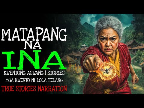 MATAPANG NA INA | Kulam True Story