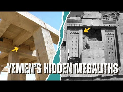 Yemen's Hidden Megaliths: Baraqish, Awwam, Barran, and the Old Marib Dam