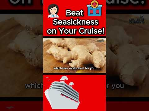 Beat Seasickness on Your Cruise!
