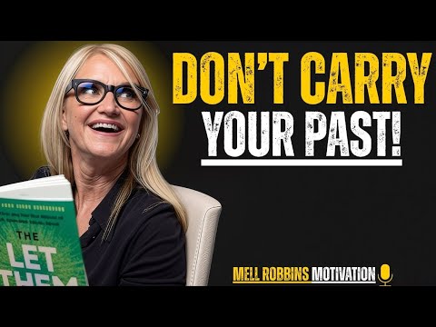 Leave Your Past Behind: A Powerful Moral Story | How to Live in Present | Mel Robbins