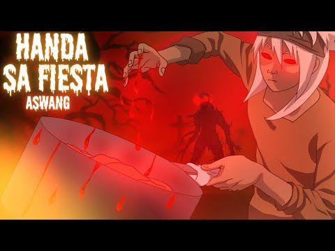 HANDA SA FIESTA (Aswang True Story)