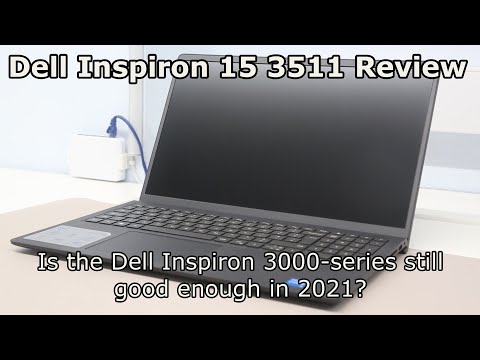 Dell Inspiron 15-3511 Review - Is the Dell Inspiron 3000-series still good enough in 2021?