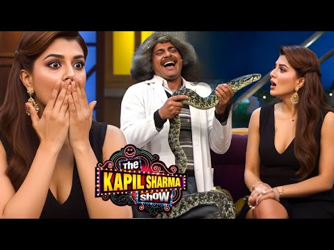 Dr. Gulati ने Jacqueline पर छोड़ा ज़िंदा साँप || The Kapil Sharma Show || Latest Epsiode ||