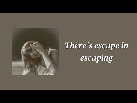 There's escape in escaping || a Taylor Swift playlist