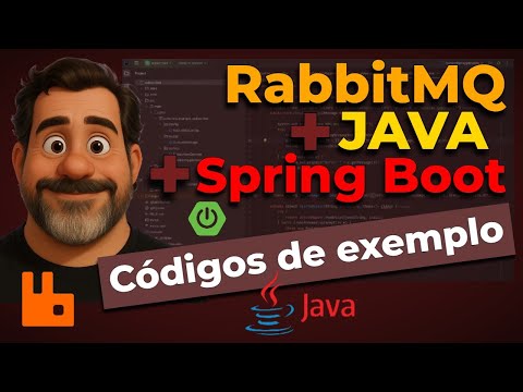 Aprenda a usar RabbitMQ com Java e Spring Boot na prática
