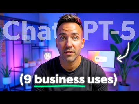 9 INSANE ChatGPT-5 Use Cases Guaranteed to Grow Your Business