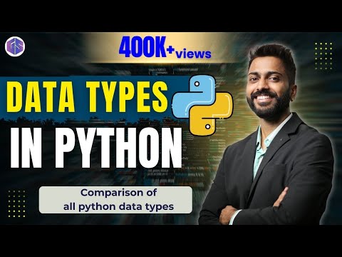 Lec-6: Various Data types in Python🐍 | Comparison of all python data types