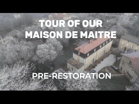 Tour of our 500sqm Maison de Maitre - Pre-Restoration #restoration #housetour #france