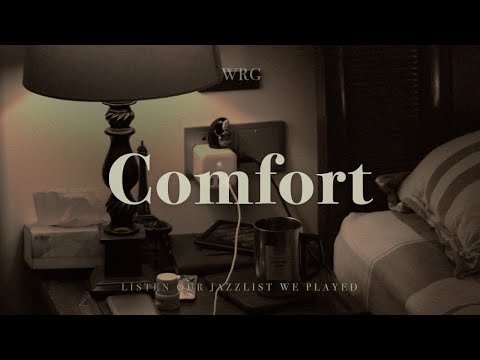 A night needing comfort, warm jazz to embrace you | Comfort Jazz | Relaxing Background Music