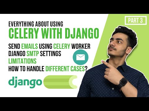 Sending Emails in Django using Celery | Django SMTP Settings | Send emails from an endpoint