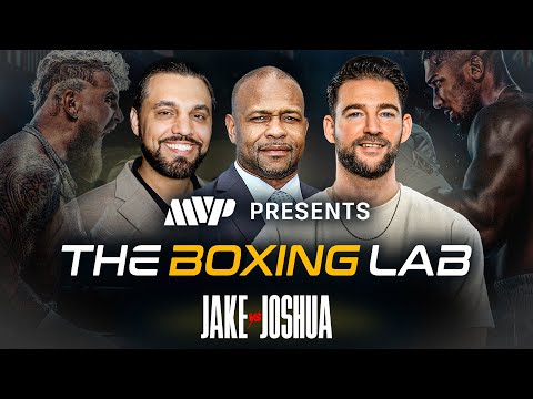 MVP PRESENTS: THE BOXING LAB | JAKE VS JOSHUA