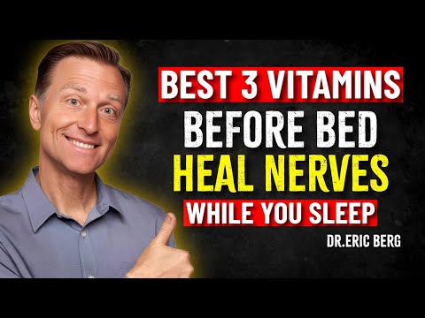 Dr Eric Berg | 3 Bedtime Vitamins for Stronger Legs After 60
