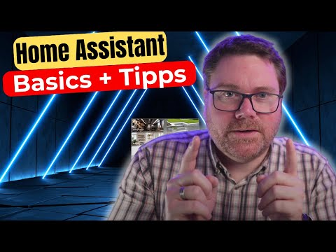 Home Assistant Basics & Tips – Also interesting for professionals!