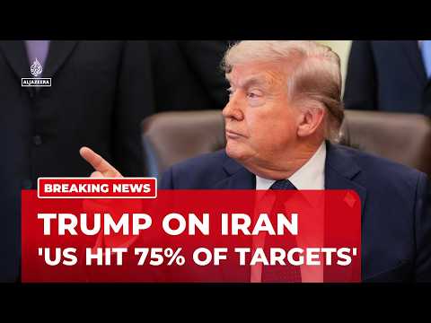 Trump: US hit ‘75 percent’ of targets, rejects quick deal with Iran