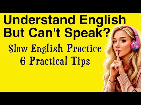 Why You Understand English But Can’t Speak? Slow English for Fluency & Shadowing | Easy Podcast