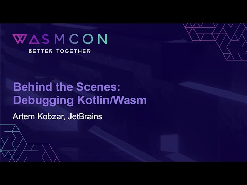Behind the Scenes: Debugging Kotlin/Wasm - Artem Kobzar, JetBrains