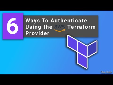 6 Different Ways to Use the Terraform AWS Provider to Authenticate to AWS