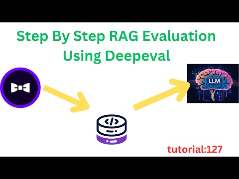 Step by step RAG evaluation using deepeval |Tutorial:127