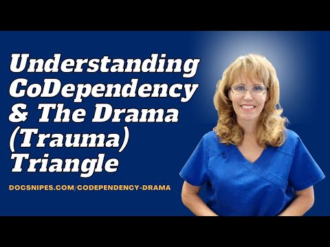 Understanding CoDependency and the Drama Trauma Triangle