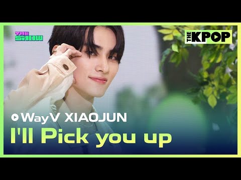 WayV XIAOJUN, I'll Pick you up (샤오쥔, 데리러 갈게 (원곡 : 스탠딩 에그)) [THE SHOW 230704]