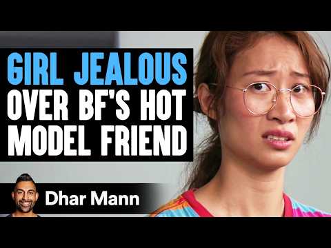 GIRL JEALOUS Over BF's Hot Model Friend Ft. Leenda Dong | Dhar Mann Studios