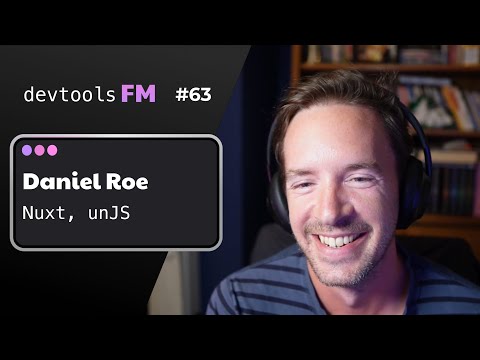 Daniel Roe - core maintainer of Nuxt a Vue based Nextjs alternative