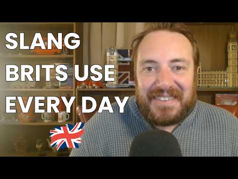 Say These 16 SLANG expressions and Sound British Instantly!