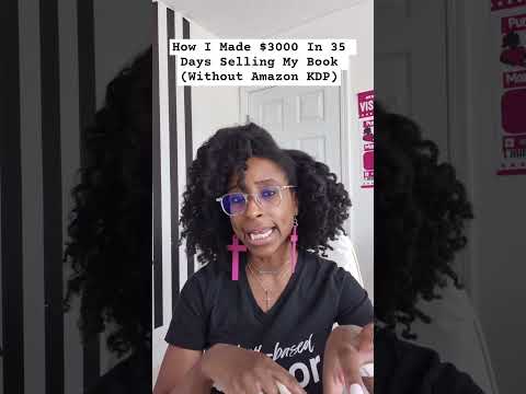 How I Made $3000 in 35 days selling my own book WITHOUT using Amazon KDP.  #writing #shorts