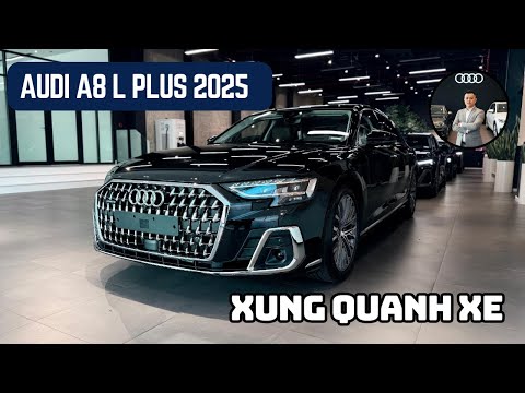 4K | XUNG QUANH XE AUDI A8 L PLUS 2025 | Ngoại thất và Nội thất | #audia8l #walkaround