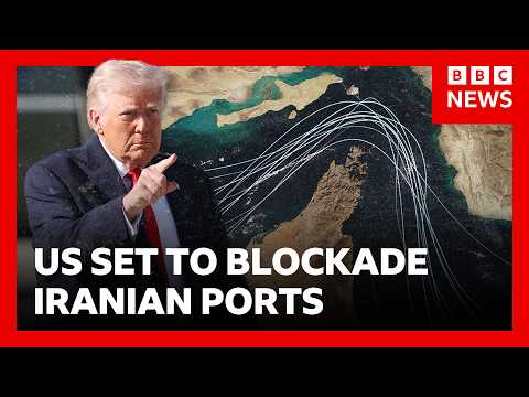 US prepares to blockade the Strait of Hormuz | BBC News
