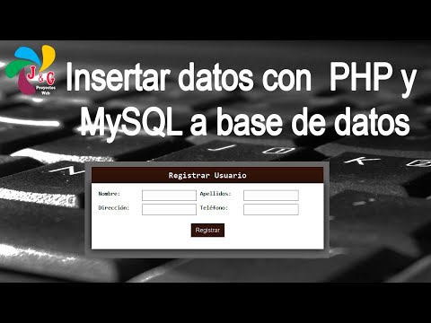 2. Insertar datos con PHP y MySQL a base de datos