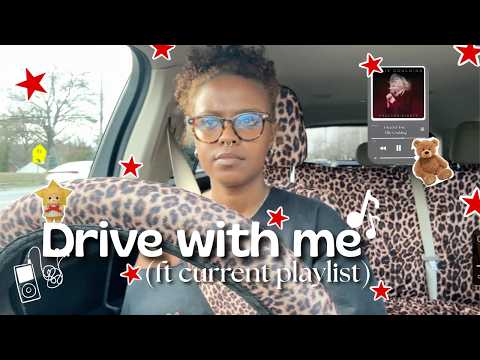 Drive with me (ft current playlist)