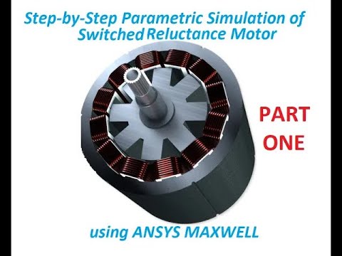 Simulating and Optimization SRM using ANSYS Maxwell | Step-by-Step Guide with 2D Simulation-PART1