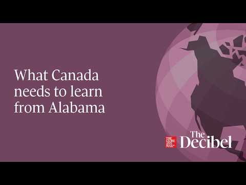 What Canada needs to learn from Alabama