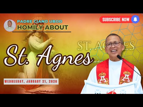 Fr. Ciano Homily about ST. AGNES - 1/21/2026