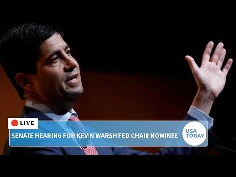 Senate hearing live: Fed chair nominee Kevin Warsh testifies before Senate Banking Committee